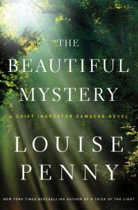 Louise Penny — The Beautiful Mystery