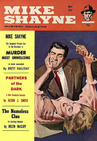 Michael Avallone & Hal Ellson & Brett Halliday & Tighe Jarratt & Cylvia Kleinman & Helen McCloy & Harry C. Robert & Alson J. Smith & Shane Stephens & Edgar Wallace — Mike Shayne Mystery Magazine, Vol. 12, No. 6, May 1963