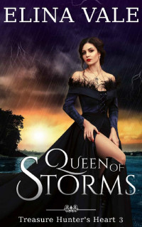 Elina Vale [Vale, Elina] — Queen of Storms