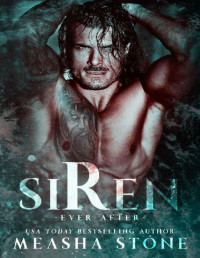 Measha Stone — Siren: A Dark Romance MMf Lil Mermaid Retelling (Ever After Book 5)