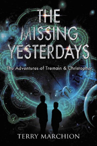 Terry Marchion [Marchion, Terry] — The Missing Yesterdays