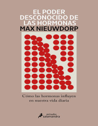 Max Nieuwdorp — El Poder Desconocido De Las Hormonas