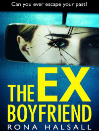 Rona Halsall — The Ex-Boyfriend