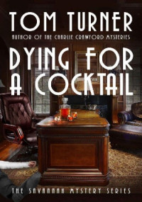 Tom Turner — Dying for a Cocktail