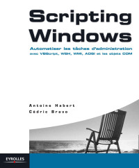 HABERT (Antoine) - BRAVO (Cédric) — Scripting Windows