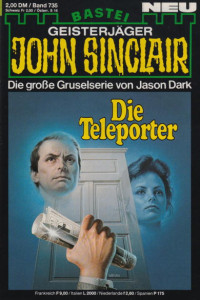 Dark, Jason — [John Sinclair 0735] • Die Teleporter (3 of 3)