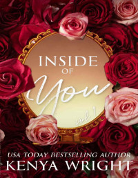 KENYA WRIGHT — Inside of You : (Volume One)