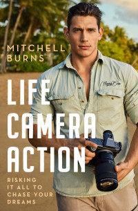 Mitchell Burns — Life, Camera, Action