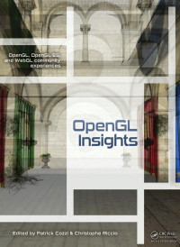 Patrick Cozzi & Christophe Riccio — OpenGL Insights
