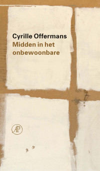 Cyrille Offermans — Midden in het onbewoonbare