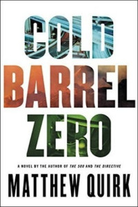 Matthew Quirk — Cold Barrel Zero