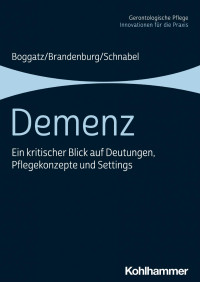 Thomas Boggatz & Hermann Brandenburg & Manfred Schnabel — Demenz