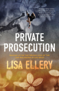 Lisa Ellery — Private Prosecution