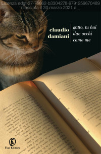 Claudio Damiani — Gatto, tu hai due occhi come me