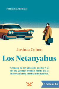 Joshua Cohen — Los Netanyahus
