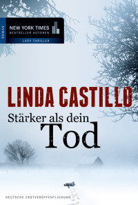 Castillo, Linda [Castillo, Linda] — Stärker als dein Tod