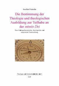 Joachim Pomrehn; — Die Bestimmung der Theologie und theologischen Ausbildung zur Teilhabe an der missio Dei