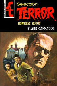 Clark Carrados — Hombres rotos