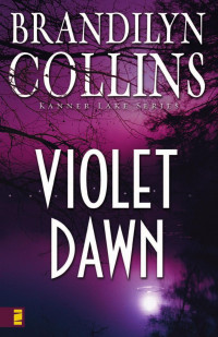 Collins, Brandilyn. — Violet Dawn