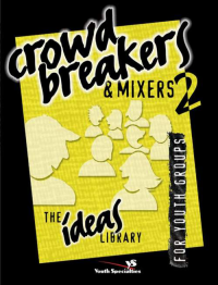 Youth Specialties; — Crowd Breakers and Mixers 2