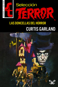 Curtis Garland — Las doncellas del horror