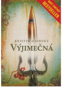 Kristin Cashore — Výjimečná