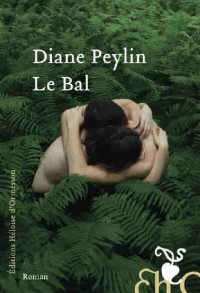 Diane Peylin [Peylin, Diane] — Le bal