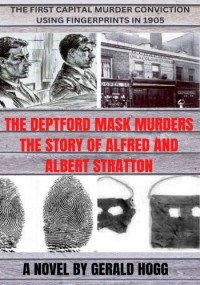 Gerald Hogg — The Deptford Mask Murders