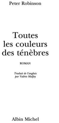 Robinson, Peter — Toutes les couleurs des ténèbres