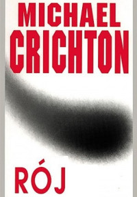 Crichton Michael — Rój