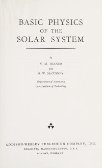 V. M. Blanco, S. W. McCuskey — Basic Physics of the Solar System