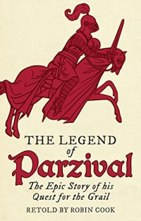 Robin Cook — The Legend of Parzival