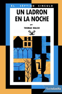 Thomas Walsh — Un ladrón en la noche