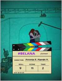 Antonia R. Alemán Hernández — Belana. ¡Corten! (Spanish Edition)