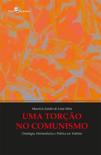 Maurcio Sandro de Lima Mota; — Uma toro no comunismo