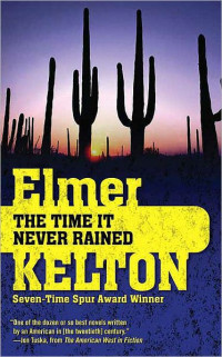 Elmer Kelton — The Time It Never Rained
