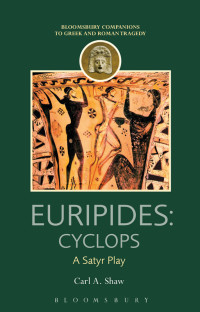 Shaw, Carl A.; — Euripides: Cyclops