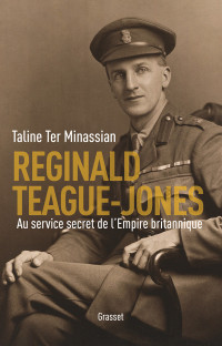Ter Minassian — Reginald Teague-Jones