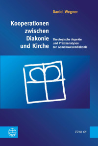 Daniel Wegner — Kooperationen zwischen Diakonie und Kirche