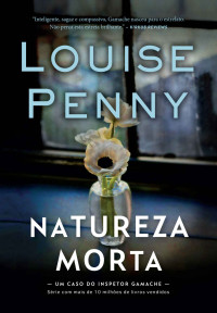 Louise Penny — Natureza-morta