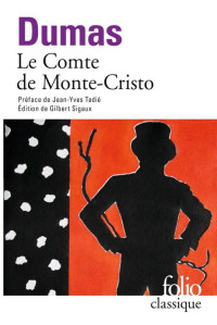 Le comte de Monte-Cristo — Alexandre Dumas