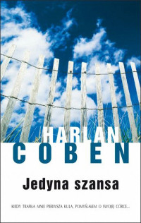 Harlan Coben — Jedyna szansa