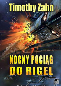 Nocny pociąg do Rigel — Zahn Timothy