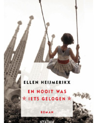 Ellen Heijmerikx — En Nooit Was Iets Gelogen