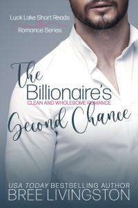 Bree Livingston — The Billionaire's Second Chance