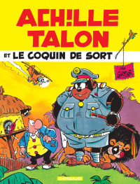 GREG — Achille Talon, tome 18 : Achille Talon et le coquin de sort