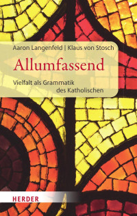 Aaron Langenfeld / Klaus von Stosch — Allumfassend