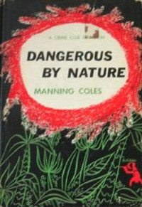 Manning Coles — Dangerous by Nature