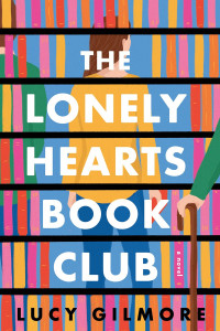 Lucy Gilmore — The Lonely Hearts Book Club