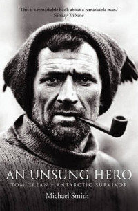 Smith, Michael — An Unsung Hero · Tom Crean Antarctic Survivor